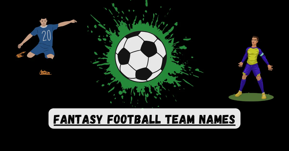 Best Fantasy Football Team Names to Rule in 2024